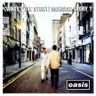 (What’s the Story) Morning Glory?